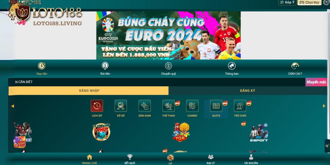 Nhà cái Loto 188 uy tín và đẳng cấp